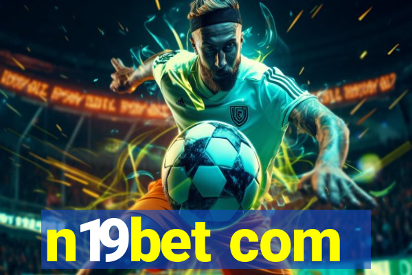 n19bet com